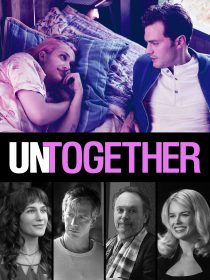 دانلود فیلم Untogether 201820035-1044312044