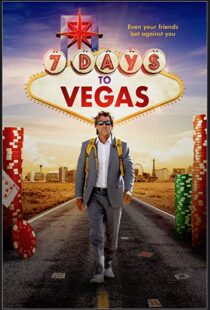 دانلود فیلم 7 Days to Vegas 201912479-1088606813