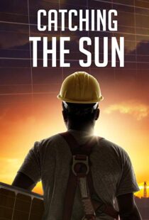 دانلود مستند Catching the Sun 20157170-608675940