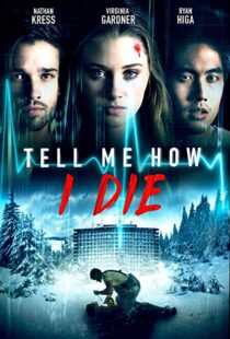 دانلود فیلم Tell Me How I Die 201619930-584155036