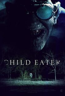 دانلود فیلم Child Eater 20167423-1626800041