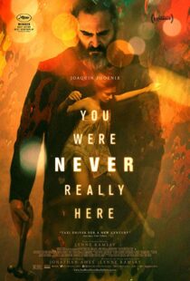 دانلود فیلم You Were Never Really Here 20172394-433481270