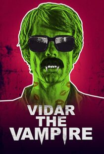 دانلود فیلم Vidar the Vampire 201718445-183238804
