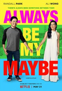 دانلود فیلم Always Be My Maybe 201910064-1493116886