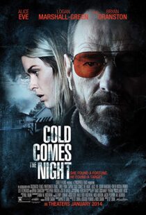 دانلود فیلم Cold Comes the Night 201316676-1203167916