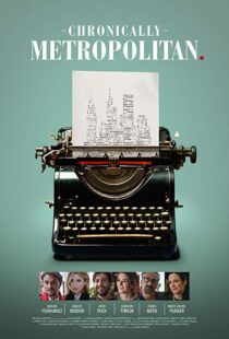 دانلود فیلم Chronically Metropolitan 20168802-2139023562