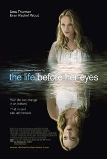 دانلود فیلم The Life Before Her Eyes 200719343-1666600872