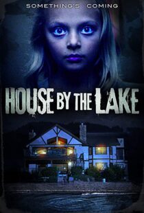 دانلود فیلم House by the Lake 201718011-1348018191