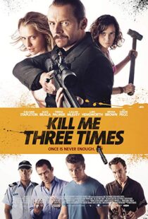 دانلود فیلم Kill Me Three Times 20147038-1986176022