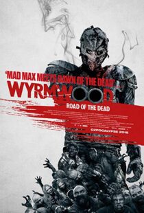 دانلود فیلم Wyrmwood: Road of the Dead 201419096-1297810268