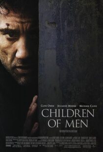 دانلود فیلم Children of Men 200614047-491818883