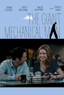 دانلود فیلم The Giant Mechanical Man 201212010-1164034791