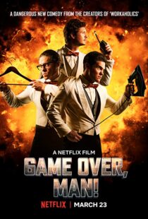 دانلود فیلم Game Over, Man! 20184162-2099647523