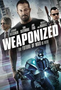 دانلود فیلم WEAPONiZED 201620482-630800577