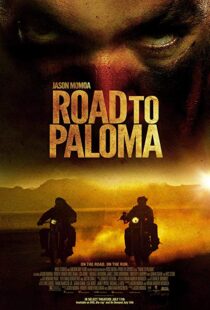 دانلود فیلم Road to Paloma 201410726-847840990