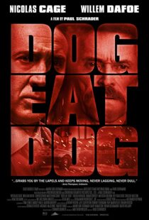 دانلود فیلم Dog Eat Dog 20169030-1936969088