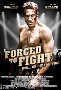 دانلود فیلم Forced to Fight 201110653-296489230