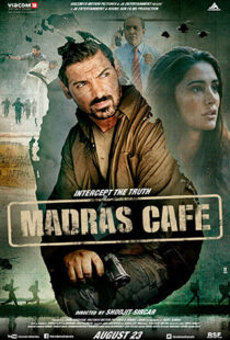 دانلود فیلم هندی Madras Cafe 201319784-971525370