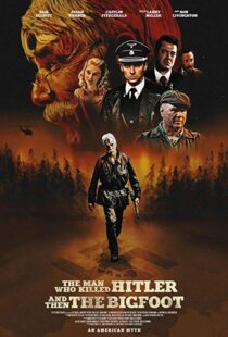 دانلود فیلم The Man Who Killed Hitler and Then the Bigfoot 20187153-1503795630
