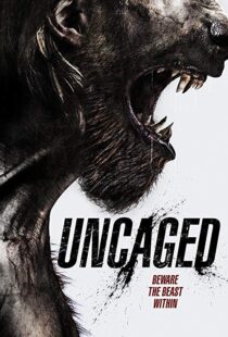 دانلود فیلم Uncaged 201614888-1873895821