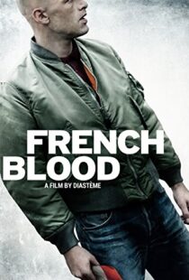 دانلود فیلم French Blood 201519963-1425029705