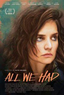 دانلود فیلم All We Had 20168987-1000346423