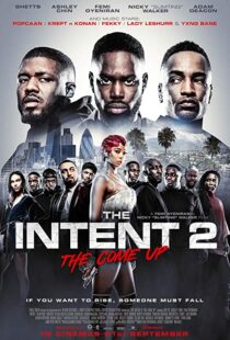دانلود فیلم The Intent 2: The Come Up 201819147-616080428