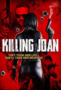 دانلود فیلم Killing Joan 201817746-928155669