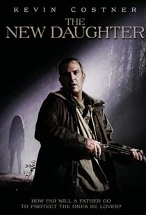 دانلود فیلم The New Daughter 200914052-1566387740