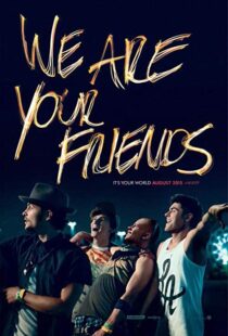 دانلود فیلم We Are Your Friends 20153459-1459938744