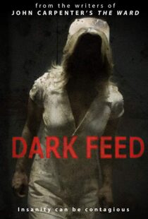 دانلود فیلم Dark Feed 201316260-603974849