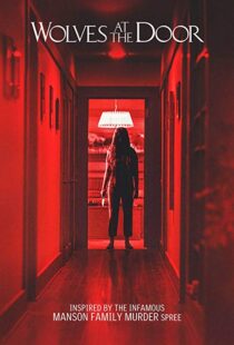 دانلود فیلم Wolves at the Door 20169476-1838383394