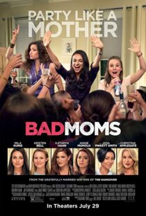 دانلود فیلم Bad Moms 201620842-254588267