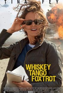 دانلود فیلم Whiskey Tango Foxtrot 20168938-1635607632