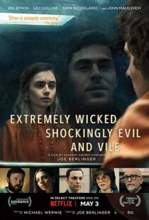 دانلود فیلم Extremely Wicked, Shockingly Evil and Vile 20198601-987388098