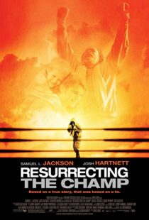 دانلود فیلم Resurrecting the Champ 200718461-478957099