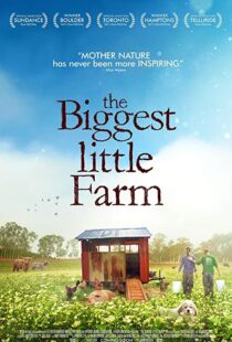 دانلود مستند The Biggest Little Farm 201812258-1258226227
