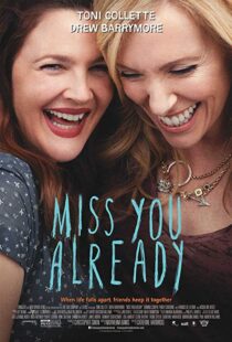 دانلود فیلم Miss You Already 201518343-614996792