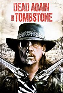 دانلود فیلم Dead Again in Tombstone 201719992-944529615