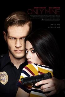 دانلود فیلم Only Mine 20199070-1604043915