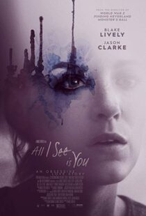 دانلود فیلم All I See Is You 20169745-988698329