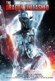 دانلود فیلم The Dragon Unleashed 201819809-390559857