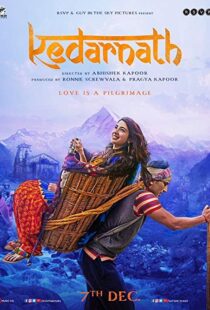 دانلود فیلم هندی Kedarnath 20185711-2127441016