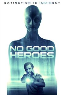 دانلود فیلم No Good Heroes 20168485-1681064826
