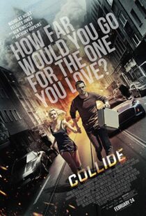دانلود فیلم Collide 201621972-577605017