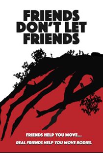 دانلود فیلم Friends Don’t Let Friends 20179427-1839097145