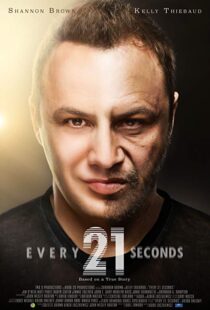 دانلود فیلم Every 21 Seconds 201820944-319753558