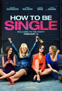 دانلود فیلم How to Be Single 20169046-968749467