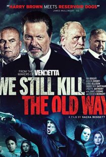 دانلود فیلم We Still Kill the Old Way 201421469-915713630