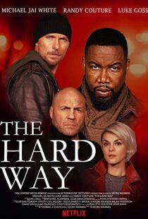 دانلود فیلم The Hard Way 20197798-123037121